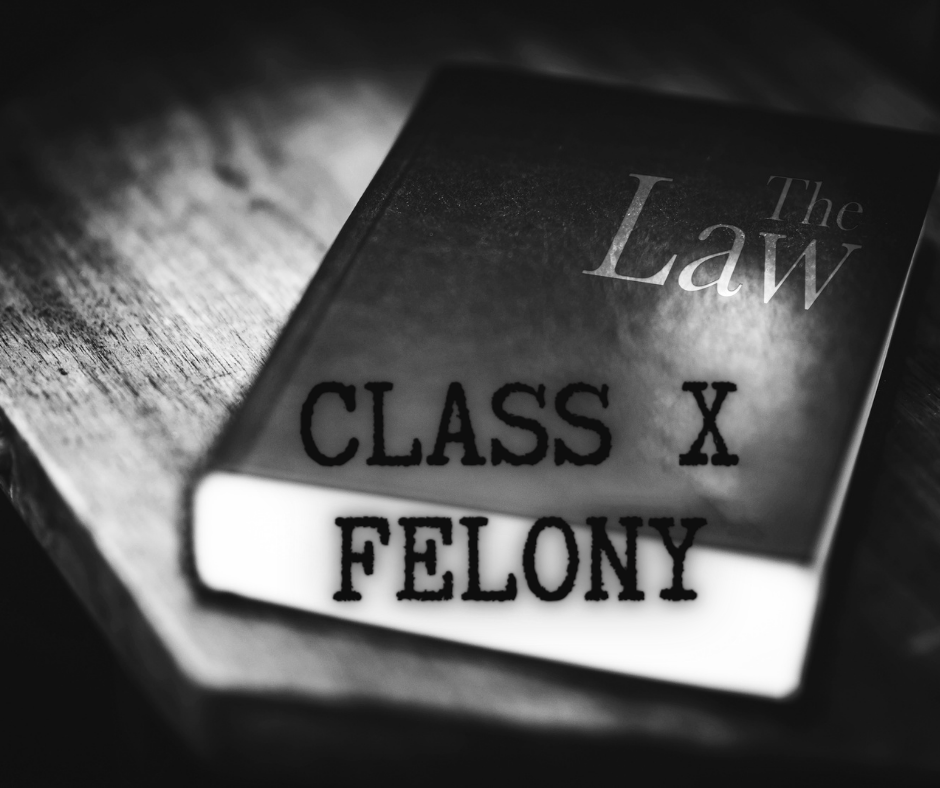 Class X felony